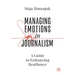 Managing Emotions in Journalism: A Guide to Enhancing Resilience