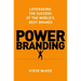 Power Branding: Leveraging the Success of the World's Best Brands