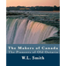 The Makers of Canada: The Pioneers of Old Ontario