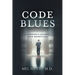 Code Blues: A Surgeon's Journey With Depression
