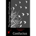 The Sayings Of Confucius