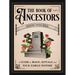 The Book of Ancestors: A Guide to Magic, Rituals, and Your Family History
