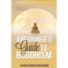 A Beginner's Guide to Buddhism: Your Path to a Meaningful Life