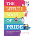 The Little Book of Pride: The History, the People, the Parades