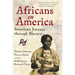 Africans in America: America's Journey Through Slavery