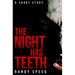 The Night Has Teeth