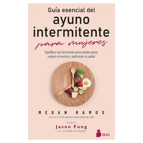 Guía Esencial del Ayuno Intermitente Para Mujeres