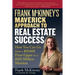 Frank McKinney's Maverick Approach to Real Estate Success: How You Can Go from a $50,000 Fixer-Upper to a $100 Million Mansion