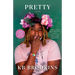 Pretty: A Memoir