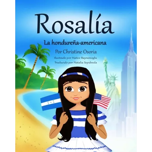 Rosalia - La hondureña- americana (Spanish Edition)
