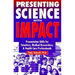 Presenting Science with Impact
