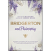 Bridgerton and Philosophy: Dukes, Debutantes, and Deep Questions
