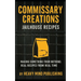 Commissary Creations: Jailhouse Recipes