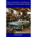 Classic Car Restoration: A Complete Guide to Making Your Dream Ride a Reality