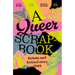A Queer Scrapbook: Britain and Ireland Since 1945