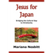Jesus For Japan: Bridging the Cultural Gap to Christianity