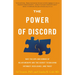 The Power of Discord: Why the Ups and Downs of Relationships Are the Secret to Building Intimacy, Resilience, and Trust