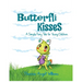 Butterfli Kisses: A Simple Fairy Tale for Young Kids