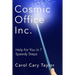 Cosmic Office Inc.: Help for You in 7 Speedy Steps