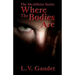 Where the Bodies Are