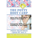 The Potty Boot Camp: Basic Training for Toddlers