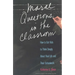 Moral Questions in the Classroom: How to Get Kids to Think Deeply about Real Life and Their Schoolwork