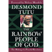 The Rainbow People of God: The Making of a Peaceful Revolution