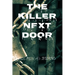 The killer nextdoor