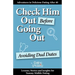 Check Him Out Before Going Out: Avoiding Dud Dates
