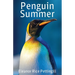 Penguin Summer: An Adventure with the Birds of the Falkland Islands
