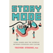 Story Mode: Video Games and the Interplay Between Consoles and Culture