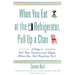 When You Eat at the Refrigerator, Pull Up a Chair: 50 Ways to Feel Thin, Gorgeous, and Happy (When You Feel Anything But)
