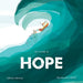My name is Hope: A story about love, courage and hope
