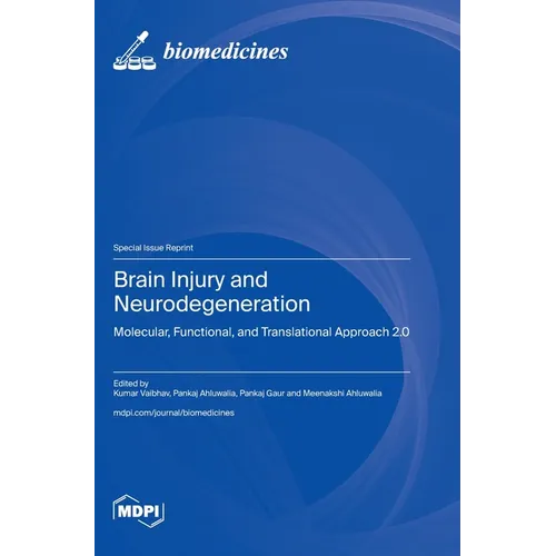 Brain Injury and Neurodegeneration: Molecular, Functional, and Translational Approach 2.0