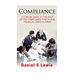Compliance: A concise guide to the role of the Compliance Function in financial services firms