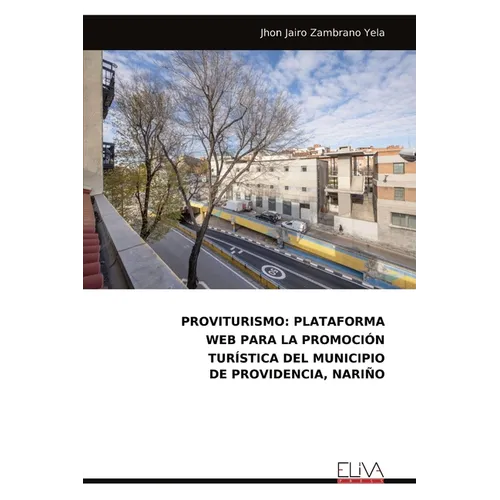 Proviturismo: Plataforma Web Para La Promoción Turística del Municipio de Providencia, Nariño