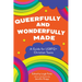 Queerfully and Wonderfully Made: A Guide for LGBTQ+ Christian Teens