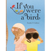 If You Were a Bird
