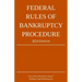 Federal Rules of Bankruptcy Procedure; 2024 Edition: With Statutory Supplement