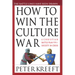 How to Win the Culture War: A Christian Battle Plan for a Society in Crisis