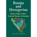 Bosnia and Herzegovina: History, People, Culture, Travel and Tourism, Environment