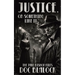 Justice, or Something Like It: The Jake Bishop Files