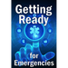 Getting Ready for Emergencies: How to Look After Your Family in the Event of an Emergency