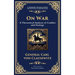 On War: The Timeless Guide to Strategy, Warfare, and Leadership (Deluxe Hardbound Edition)