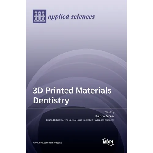 3D Printed Materials Dentistry