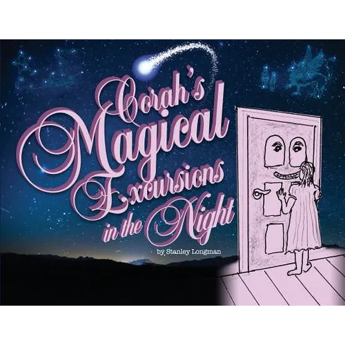 Corah's Magical Excursions in the Night