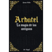 Arbatel: de la Magia de los Antiguos