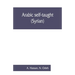 Arabic self-taught (Syrian) with English phonetic pronunciation