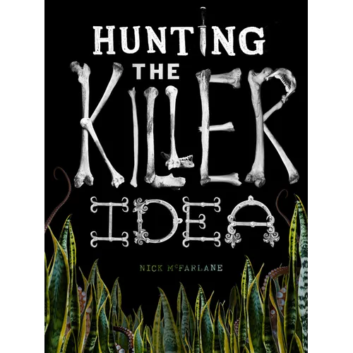 Hunting the Killer Idea