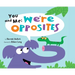 You and Me: We're Opposites